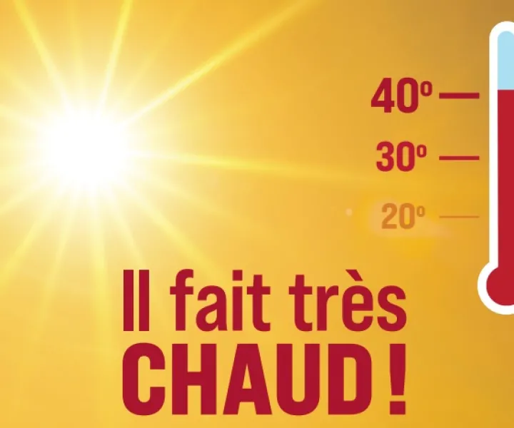 Il fait très CHAUD !